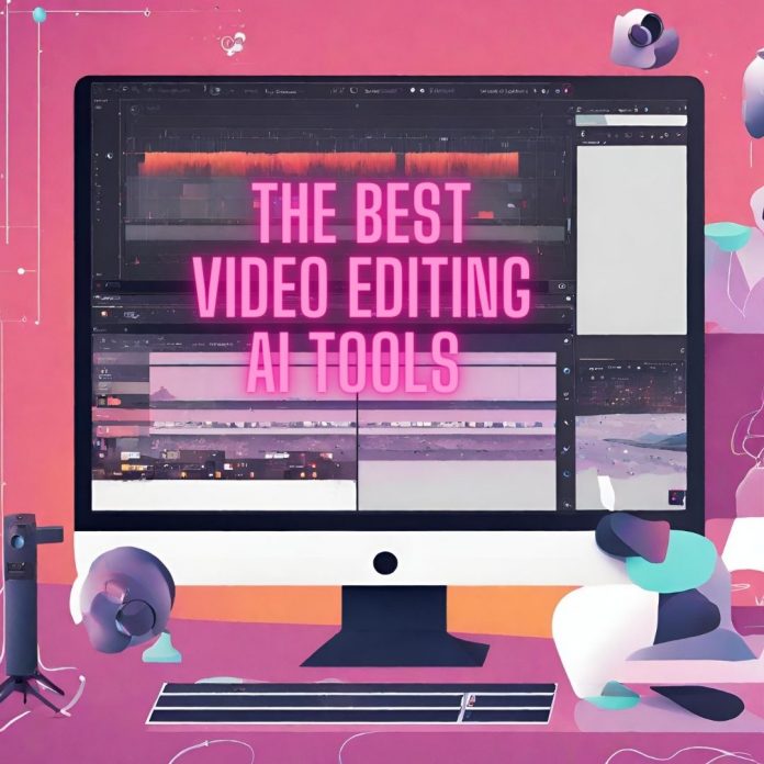 the-best-video-editing-ai-tools