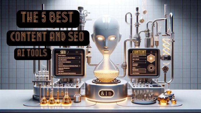 the-5-best-content-and-seo-ai-tools